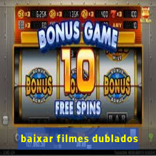 baixar filmes dublados